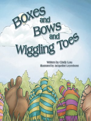 cover image of Boxes and Bows and Wiggling Toes